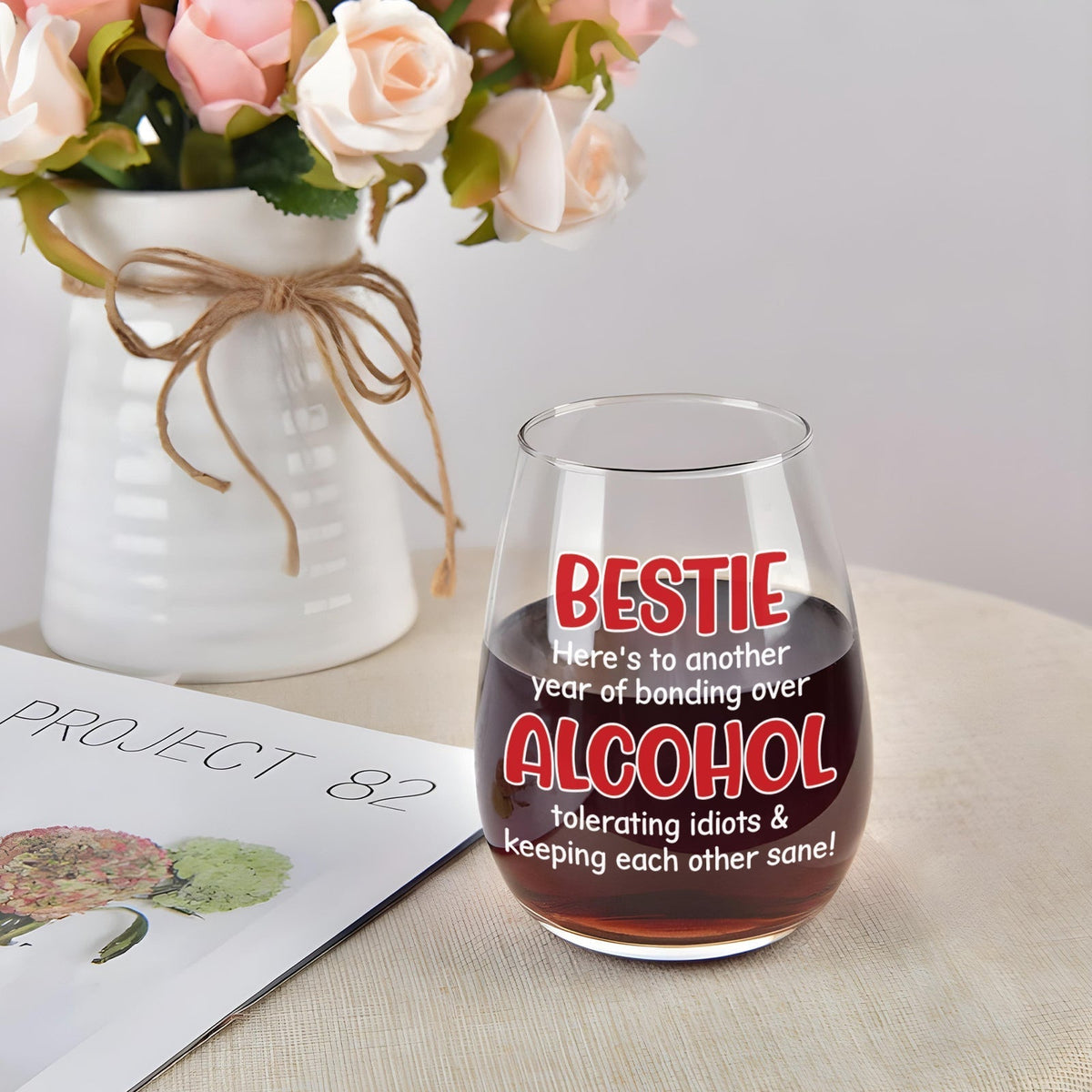 Bestie - Here's To Another Year Of Bonding Over Alcohol - Personalized Wine Glass