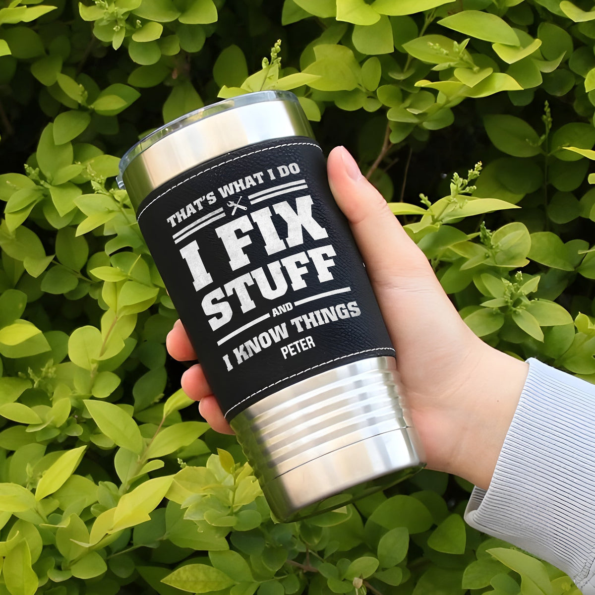 Funny - I Fix Stuff And I Know Anythings - Personalized Stainless Steel Tumbler