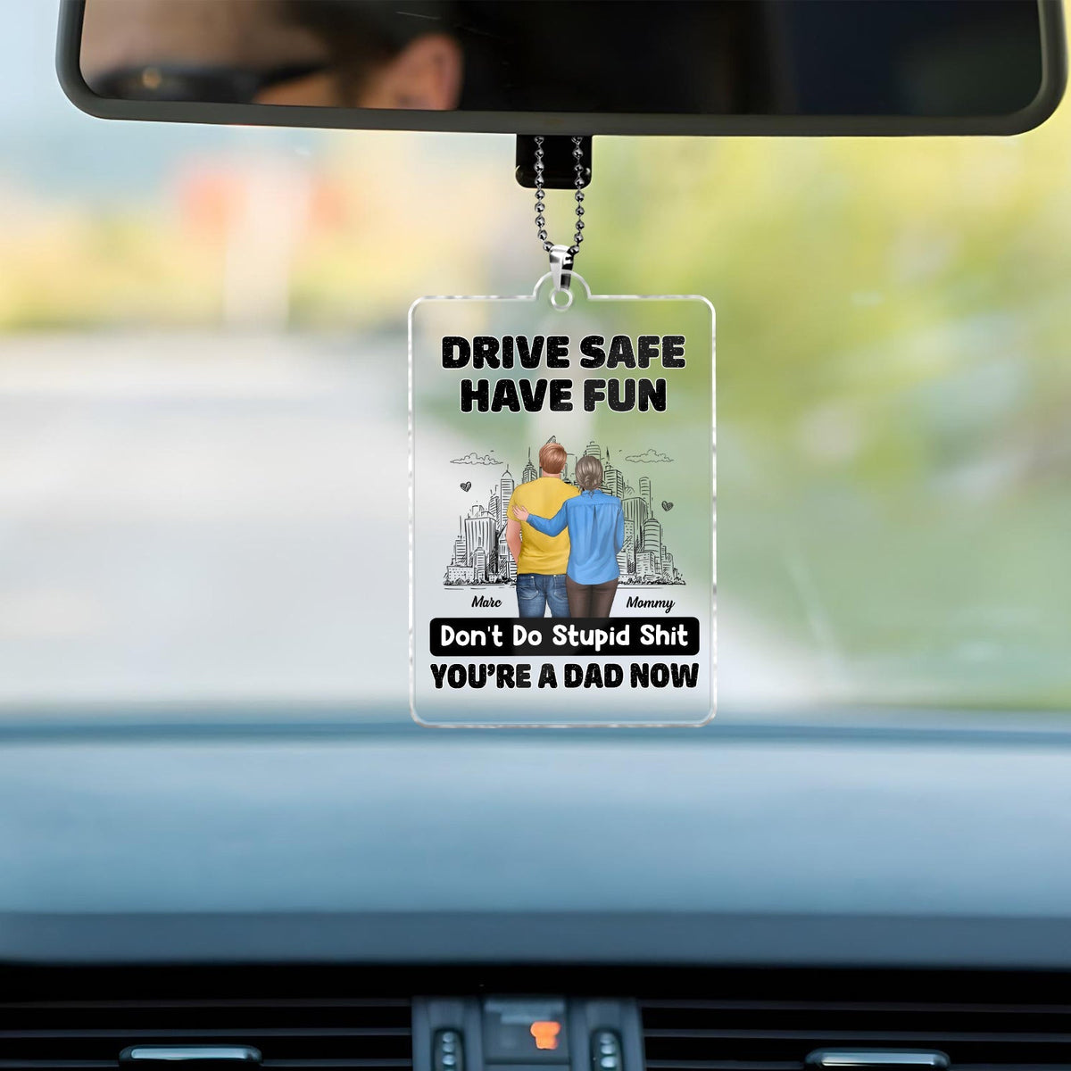 Father - Drive Safe Have Fun - Personalized Car Hanger