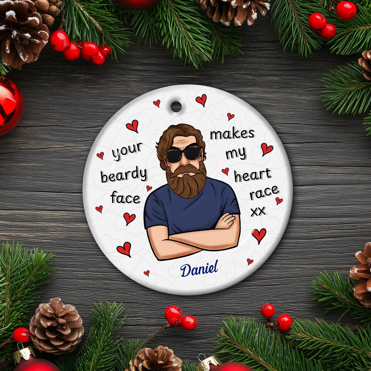 Family - Your Beardy Face Makes My Heart Race XX - Personalized Circle Ceramic Ornament