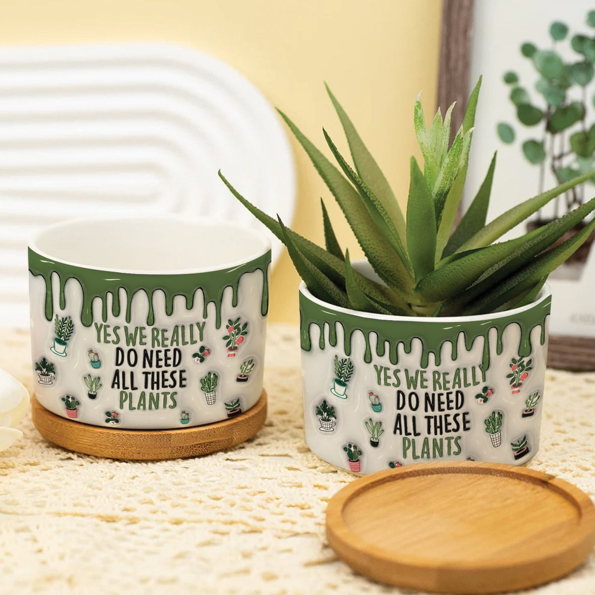 Plant Lovers - Yes I Really Do Need All These Plants -Personalized 3D Inflate Plant Pot