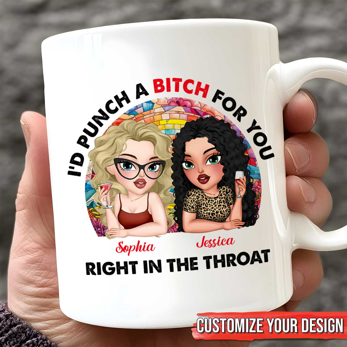 personalized best friend mug white ceramic showing two cartoon women named Sophia and Jessica with cheeky punch a bitch slogan