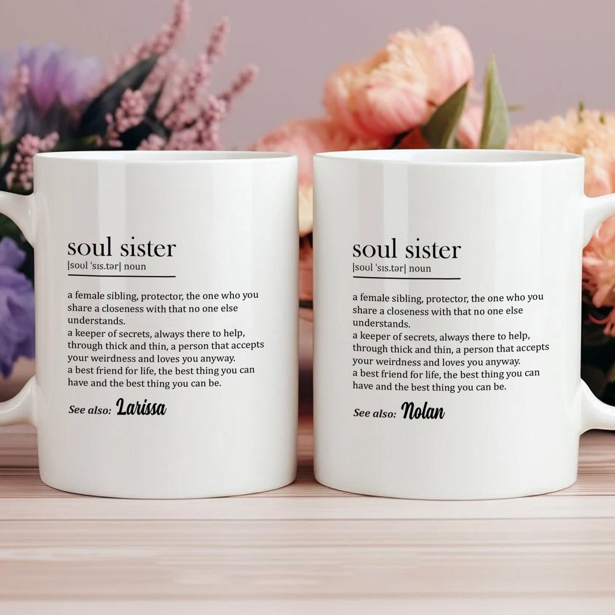 personalized soul sister mug set of two white ceramic definition mugs labeled Larissa and Nolan with flowers