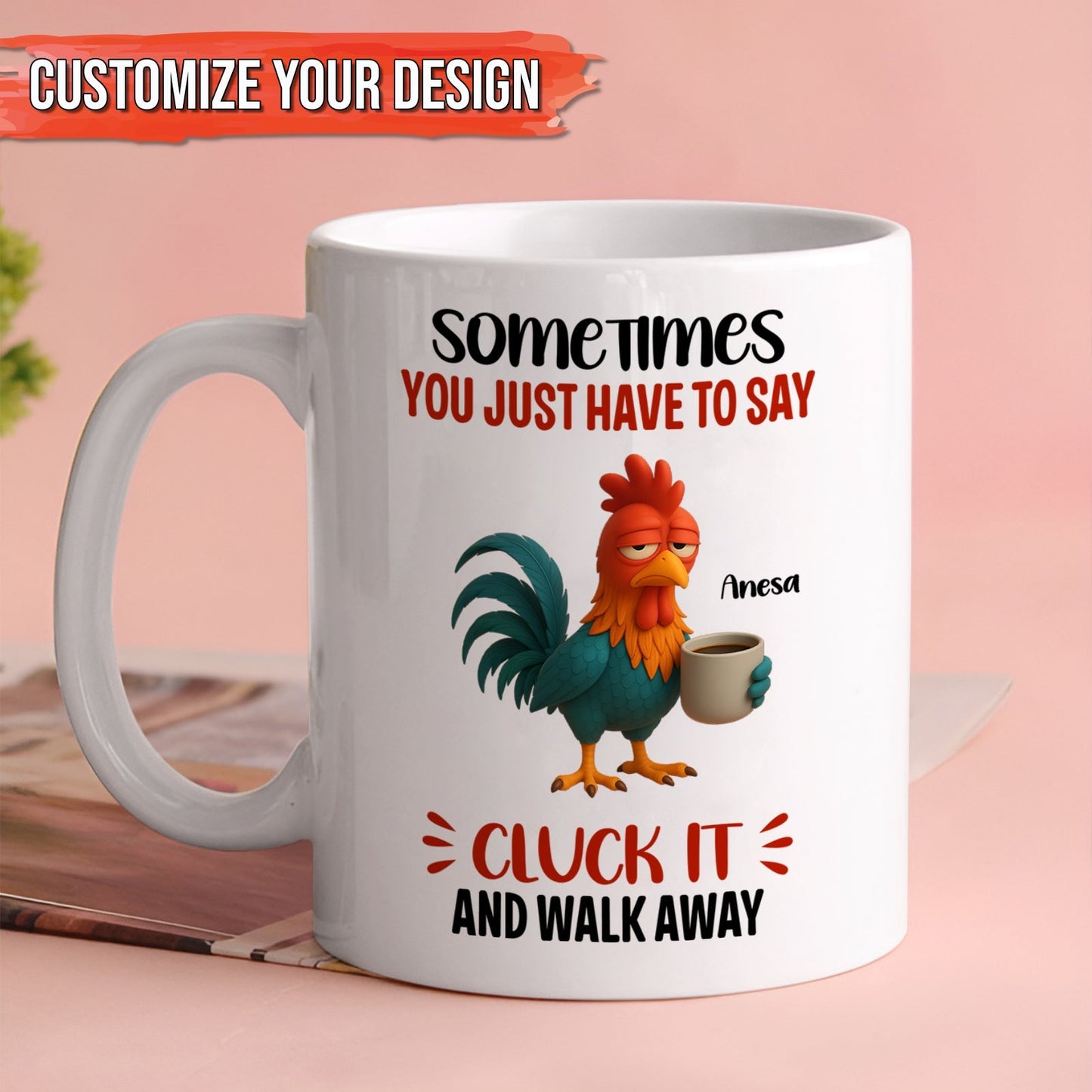 White 365Gifty ceramic coffee mug with cartoon rooster and text sometimes you just have to say cluck it mug