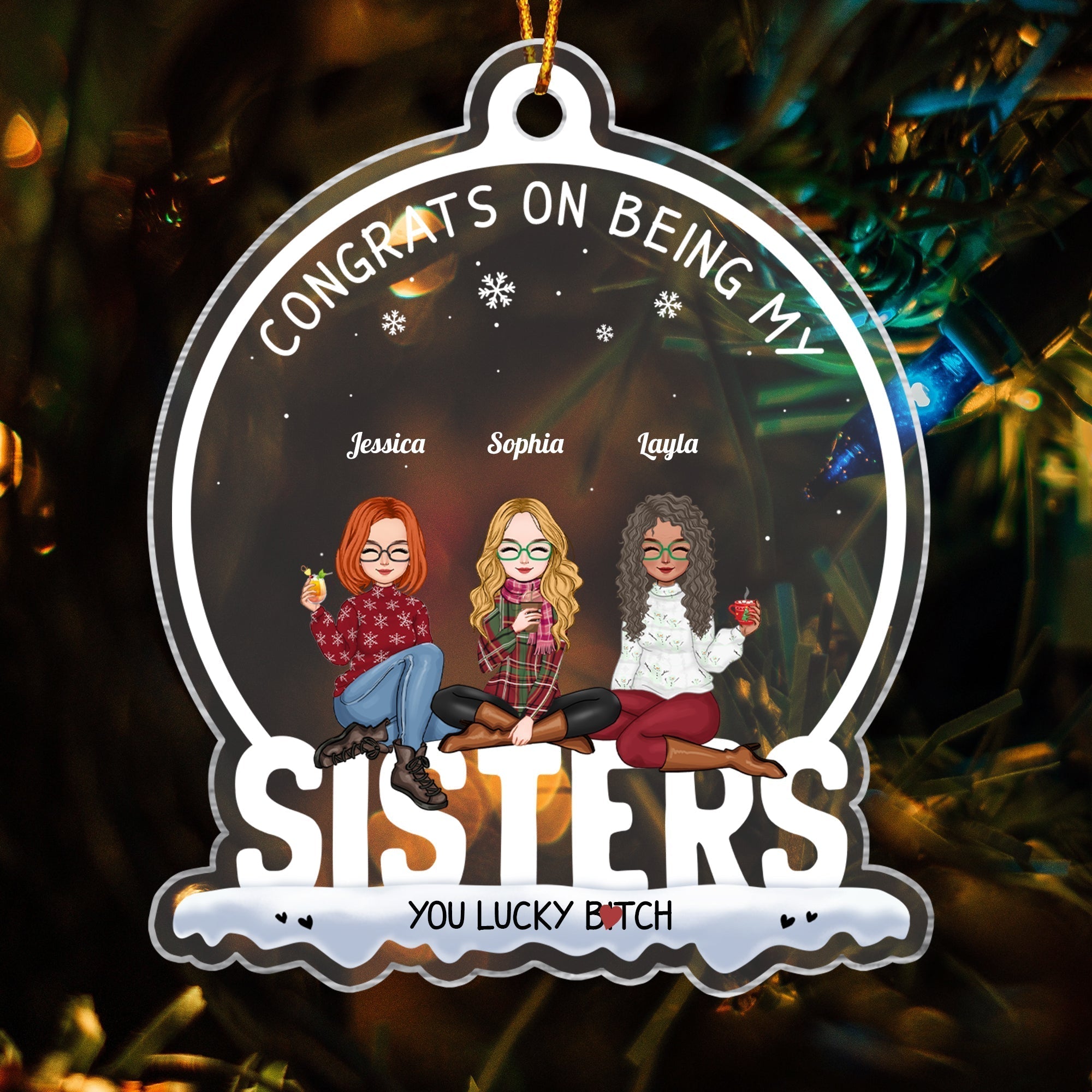 Besties - You're Lucky To Have Me -Personalized Acrylic Ornament