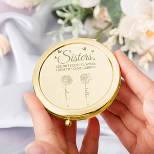 Friends - Sisters Are Different Flowers - Personalized Engraved Compact Mirror