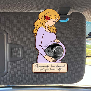Personalized Drive Safe Car Visor Clip – Custom Baby Ultrasound Gift for Dad