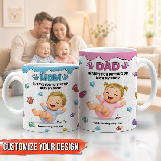 Personalized "Thanks for Putting Up With My Poop" Mug - Funny Baby Gift for Dad, Mom, Custom Mother's Day, Father's Day Coffee Cup