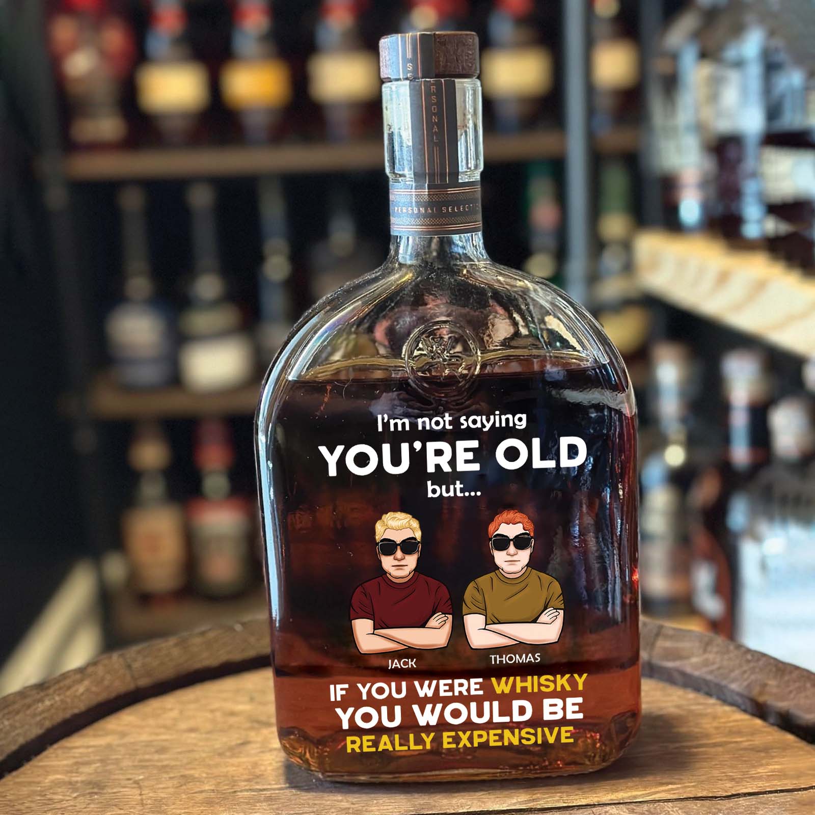 Personalized “I’m Not Saying You’re Old” Whiskey Bottle – Funny Gift for Friend & Coworker