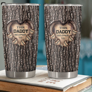 Father - This Daddy Belongs To - Personalized Tumbler
