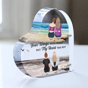 Family - Your Wings Were Ready But Our Hearts Were Not - Personalized Heart - Shaped Acrylic Plaque