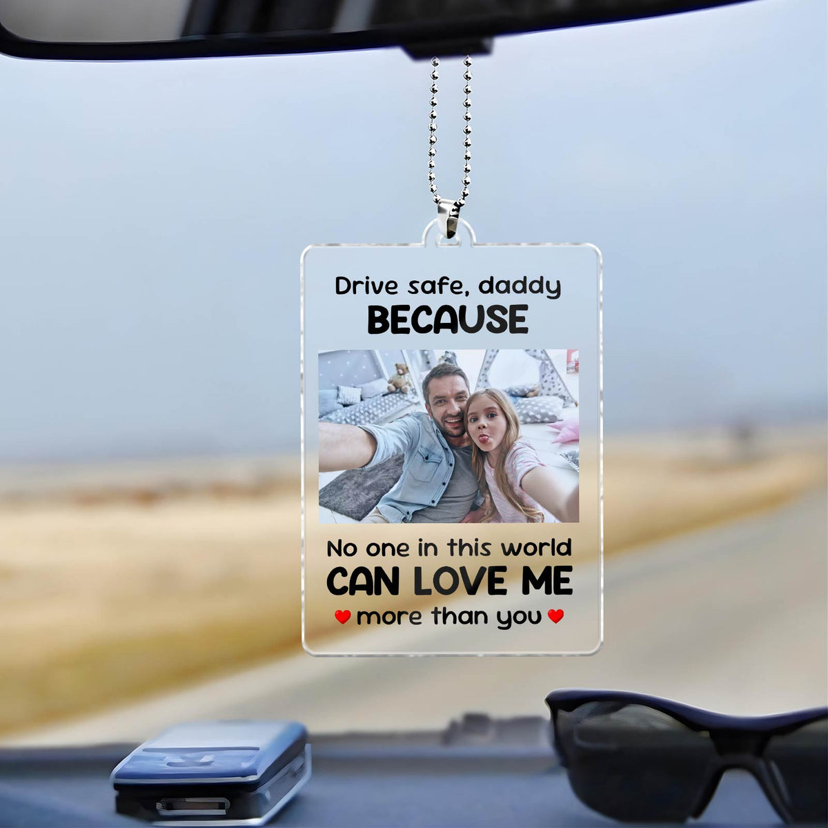 Father - No One In This World Can Love Me More Than You - Personalized Car Hanger