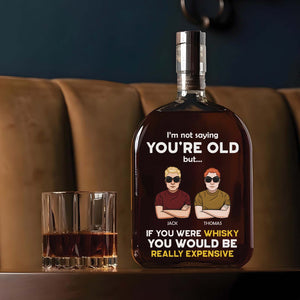 Personalized “I’m Not Saying You’re Old” Whiskey Bottle – Funny Gift for Friend & Coworker