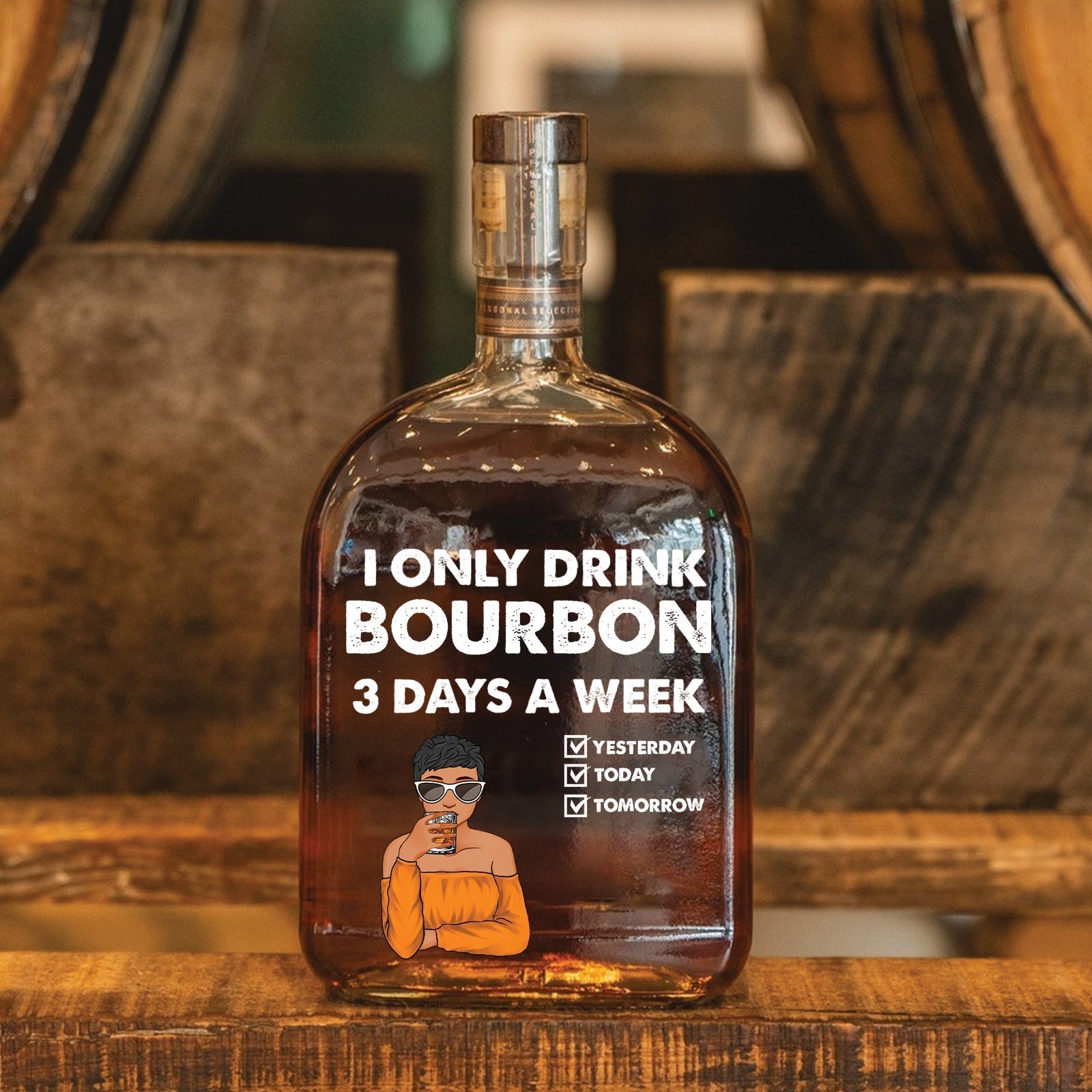I Only Drink 3 Days a Week – Personalized Whiskey Bottle Funny Gift for Drink Lovers