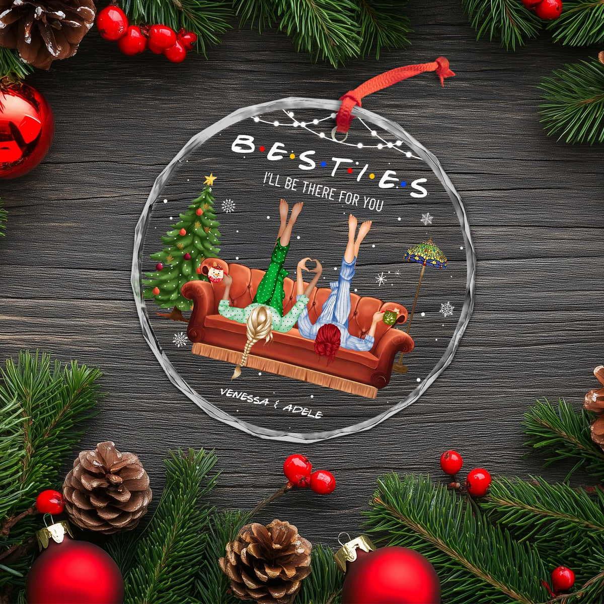 Besties - I'll Be There For You - Personalized Acrylic Ornament