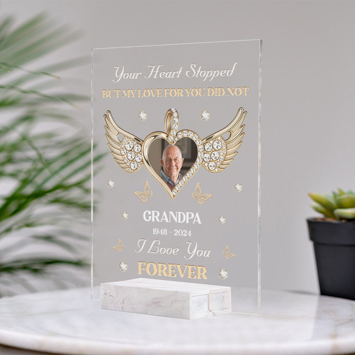 Family - Your Heart Stopped But My Love For You Did Not - Personalized Acrylic Plaque