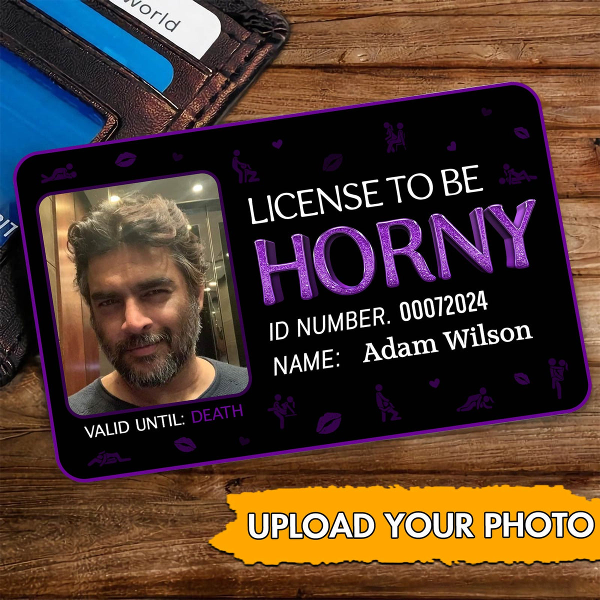License To Be Horny - Personalized Photo Wallet Card