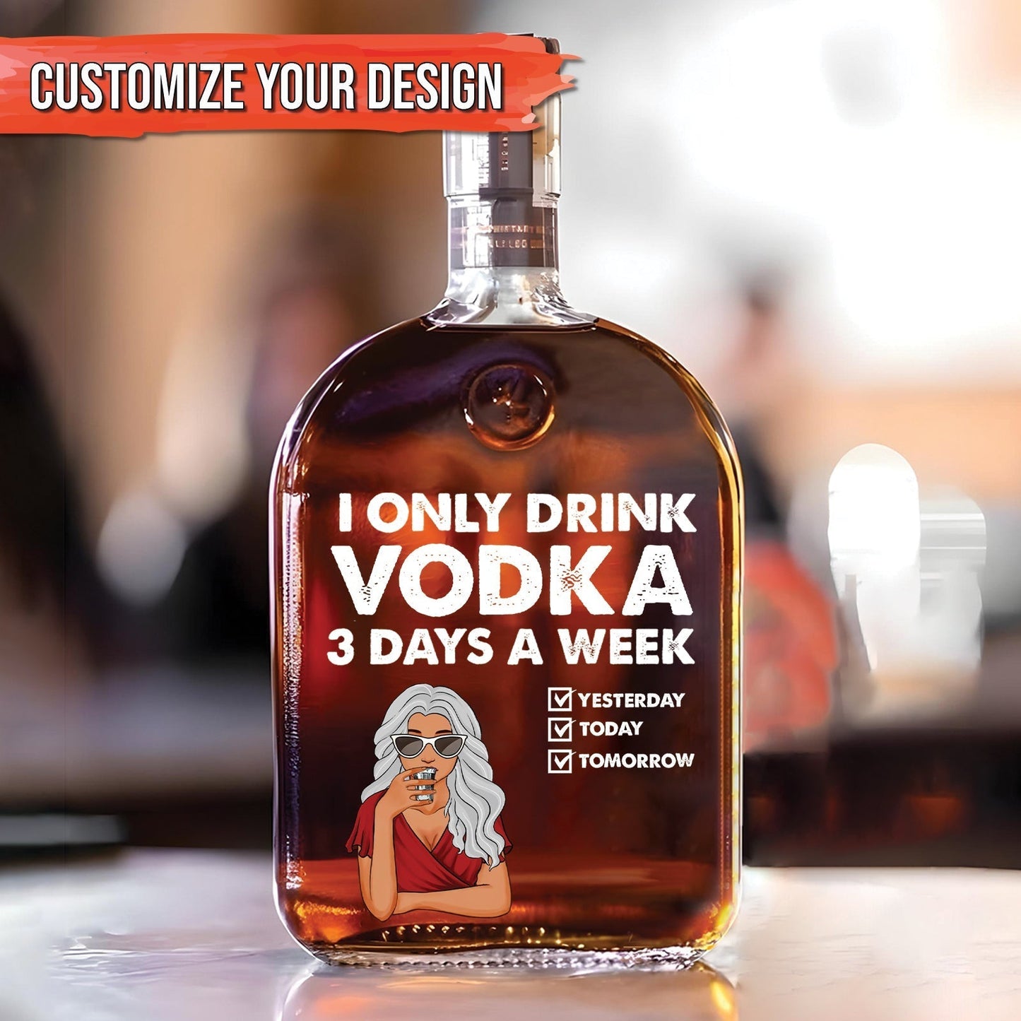 I Only Drink 3 Days a Week – Personalized Whiskey Bottle Funny Gift for Drink Lovers