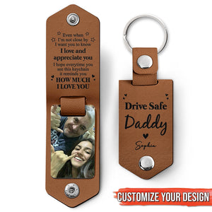 Family - Even When I'm Not Close By, I Want You To Know I Love And Appreciate You - Personalized Leather Photo Keychain