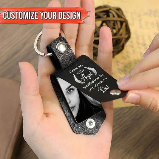 Family - I Have An Angel Watching Over Me, I Call Him Dad - Personalized Leather Photo Keychain