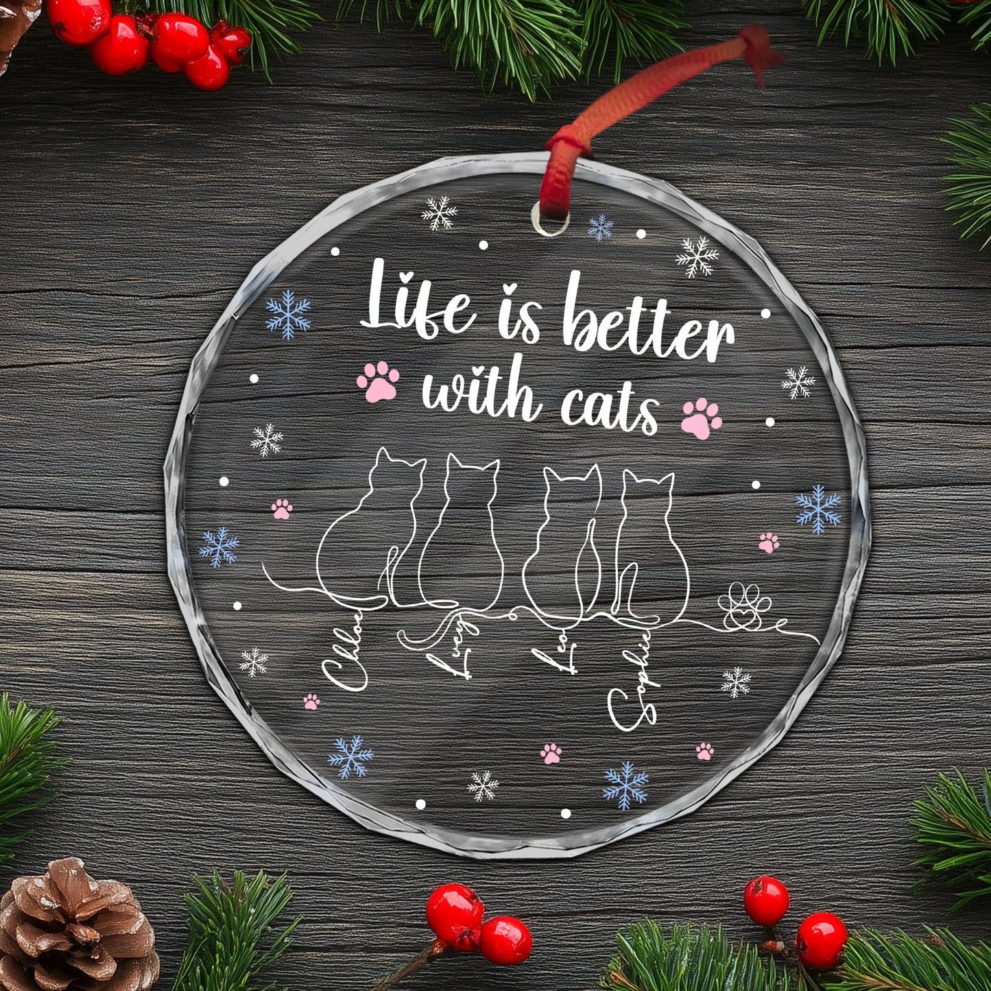 Cat lover glass ornament featuring four cats with the quote Life is better with cats