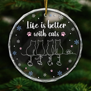 Beautiful cat lover glass ornament with a message that says Life is better with cats