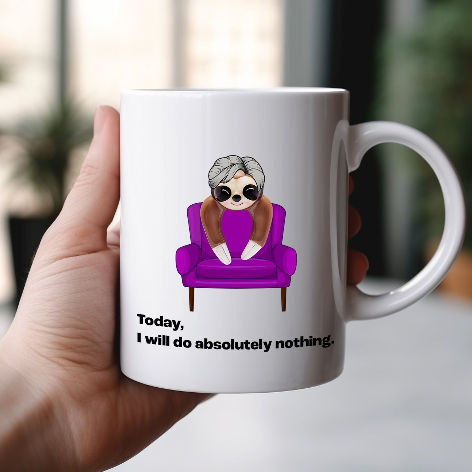 Custom funny coffee mug featuring a sloth and the quote Today I will do absolutely nothing