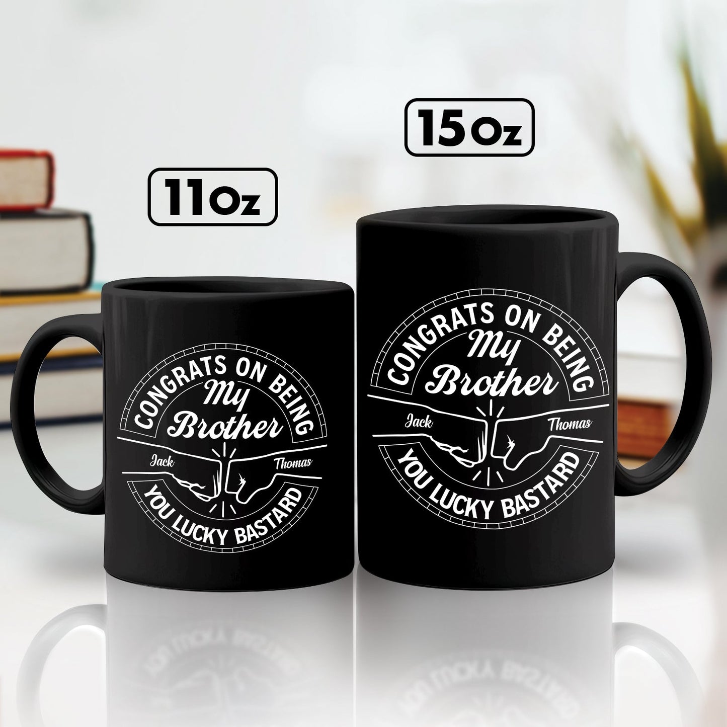 Personalized Congrats on Being My Brother Gift Coffee Mug in 11oz and 15oz Black Designs