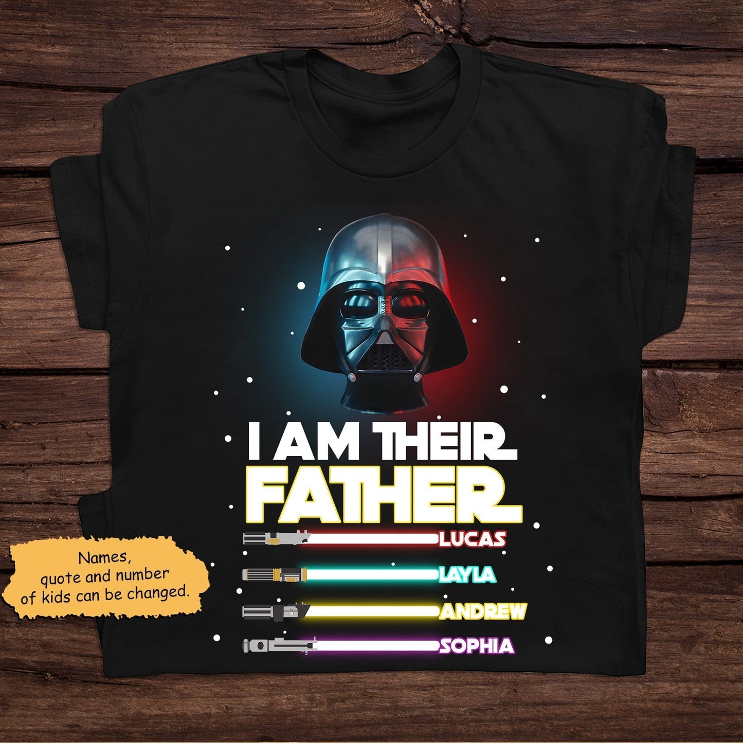 Black custom I am their father shirt with Darth Vader helmet and personalized kids names with colorful lightsabers