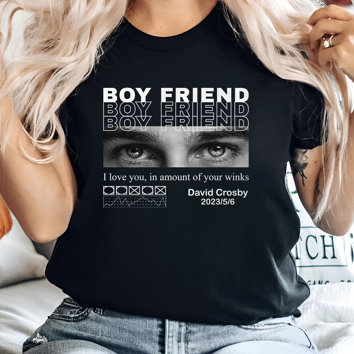 365Gifty custom only you shirt with boyfriend eyes design and personalized text in black