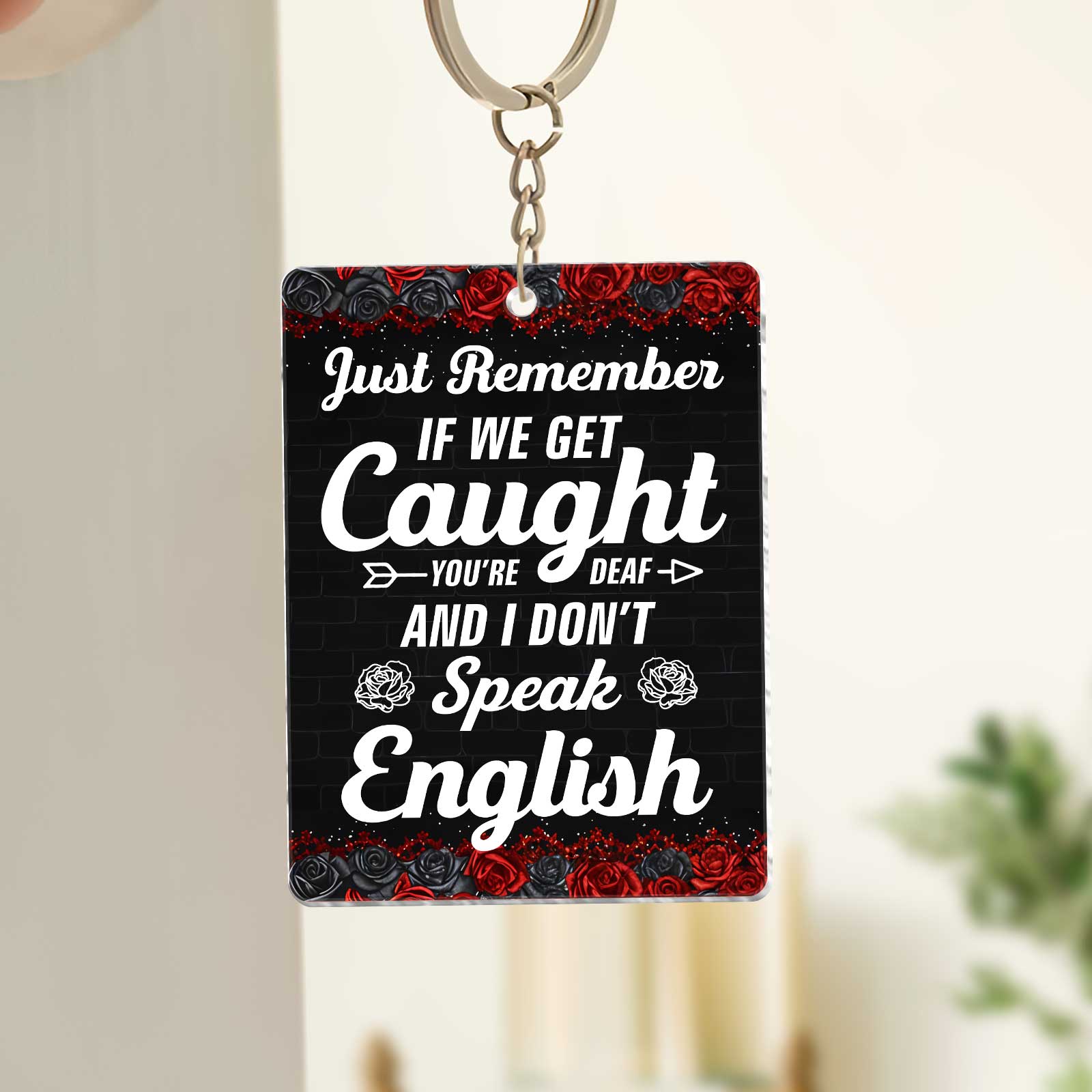 Custom shaking keychain for besties with a humorous message about getting caught