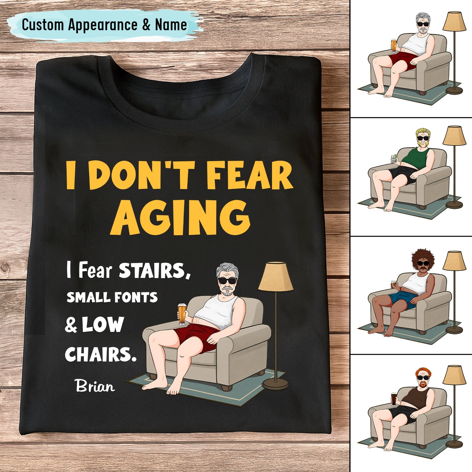 Black personalized retirement shirt with humorous I DONT FEAR AGING design showing man in chair and custom name