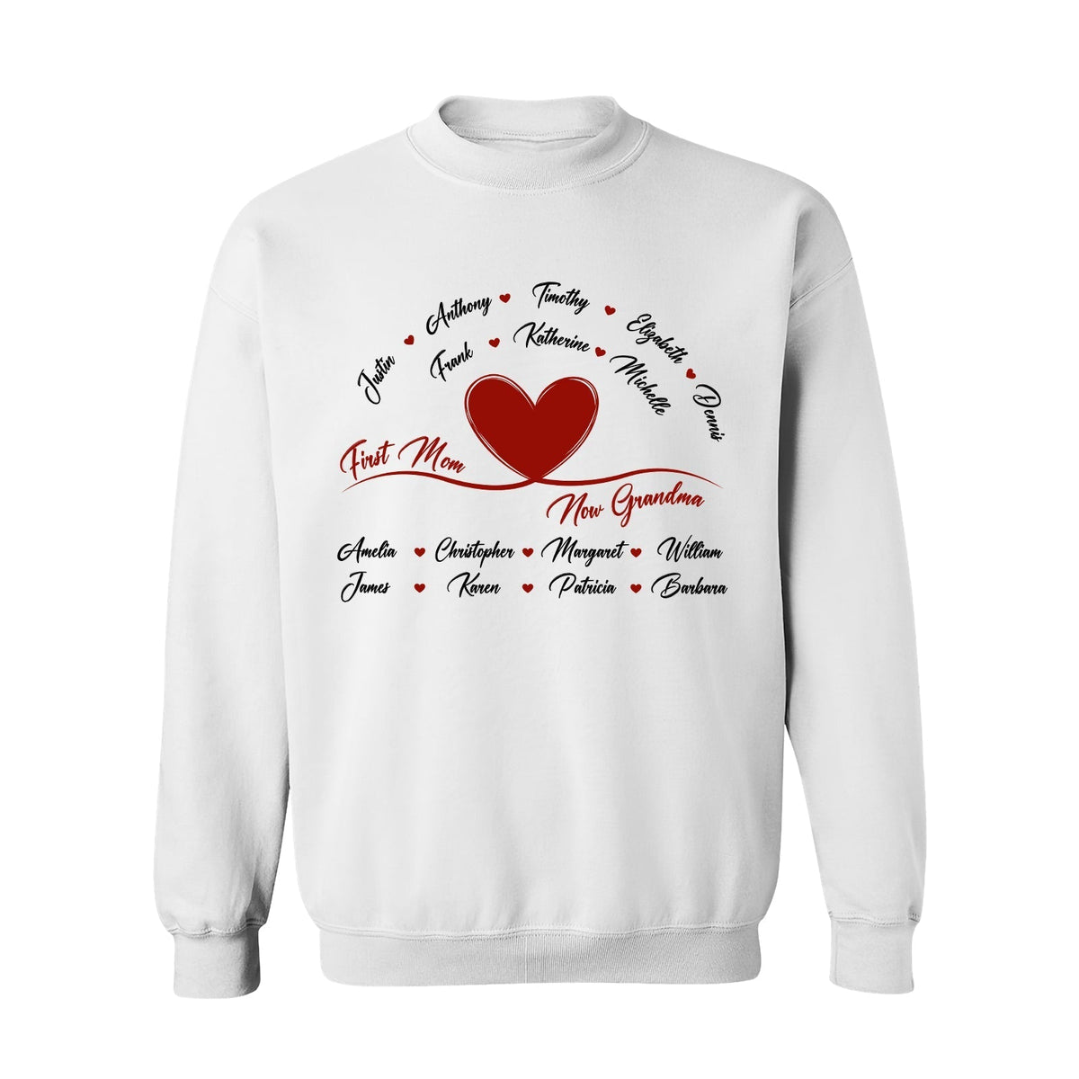 White sweatshirt with red heart and names design featuring first mom now grandma gift text