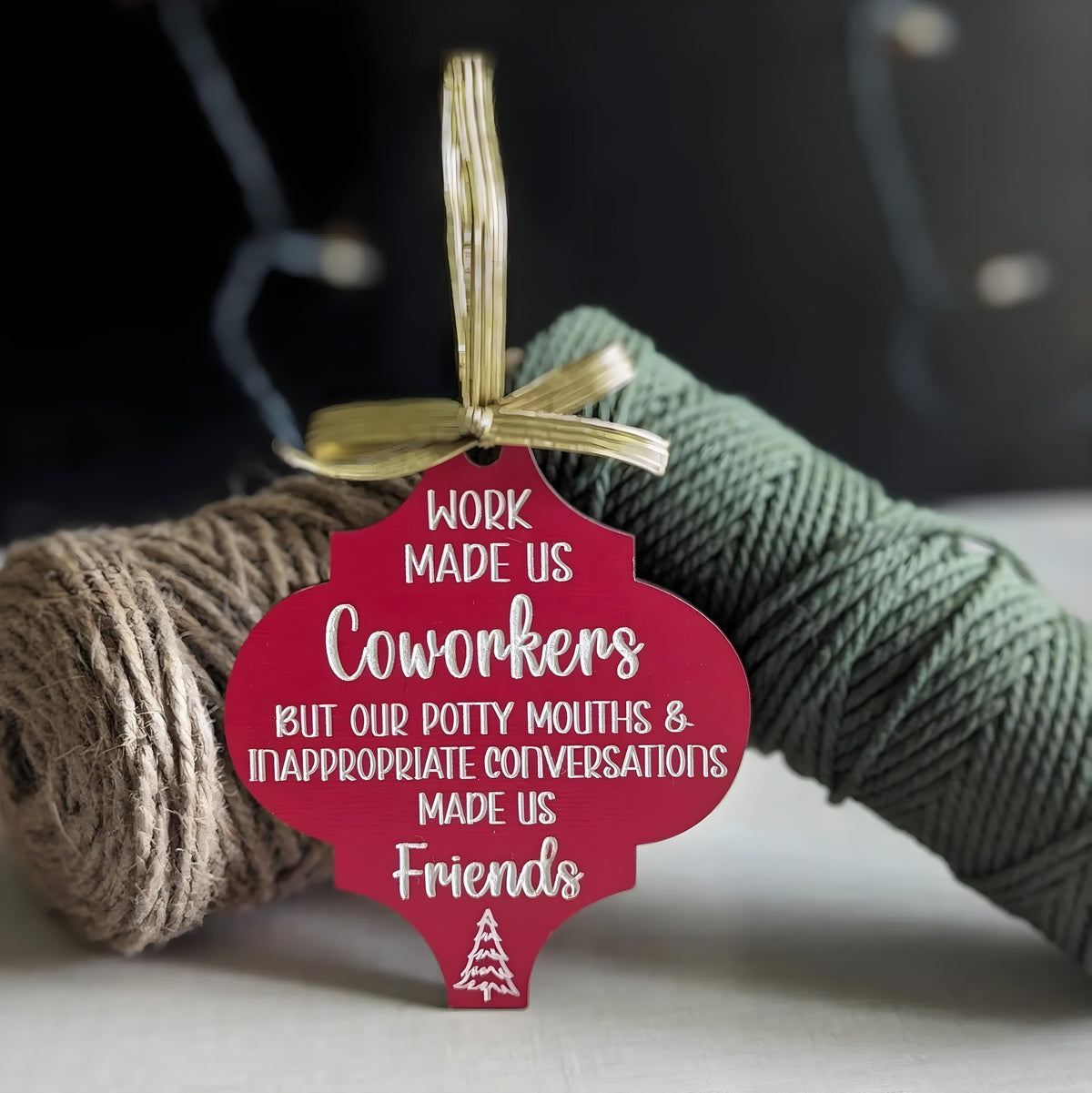 Funny Christmas wooden ornament in red with humorous coworker quote and gold ribbon hanger
