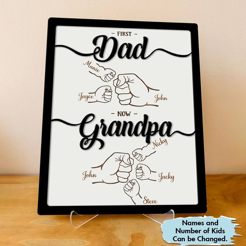 Father - First Dad, Now Grandpa - Personalized Wooden Sign