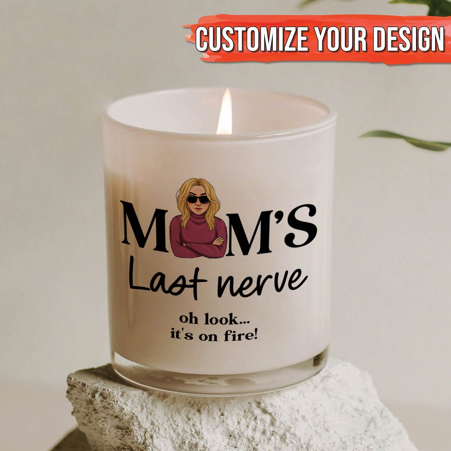 Personalized mom scented candle with humorous design featuring a character and text about mom's last nerve