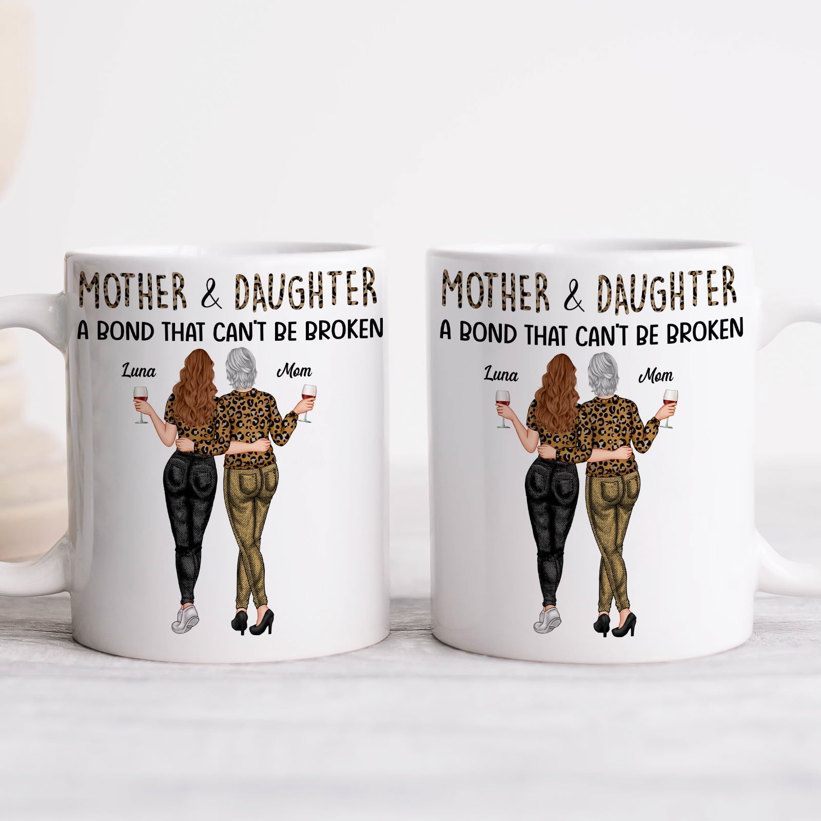 Personalized mother daughter mug featuring two women with text A Bond That Can't Be Broken