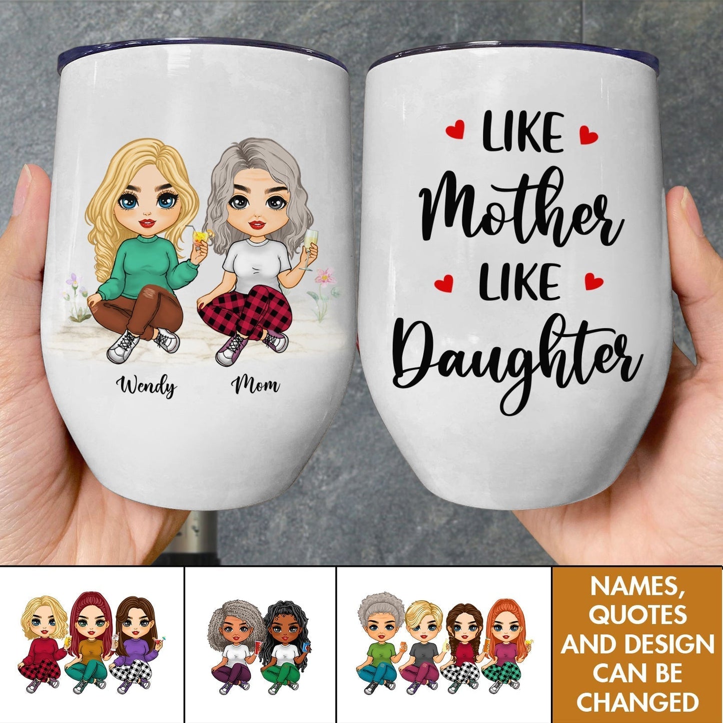 Personalized Mother's Day wine tumbler featuring custom characters and the quote Like Mother Like Daughter