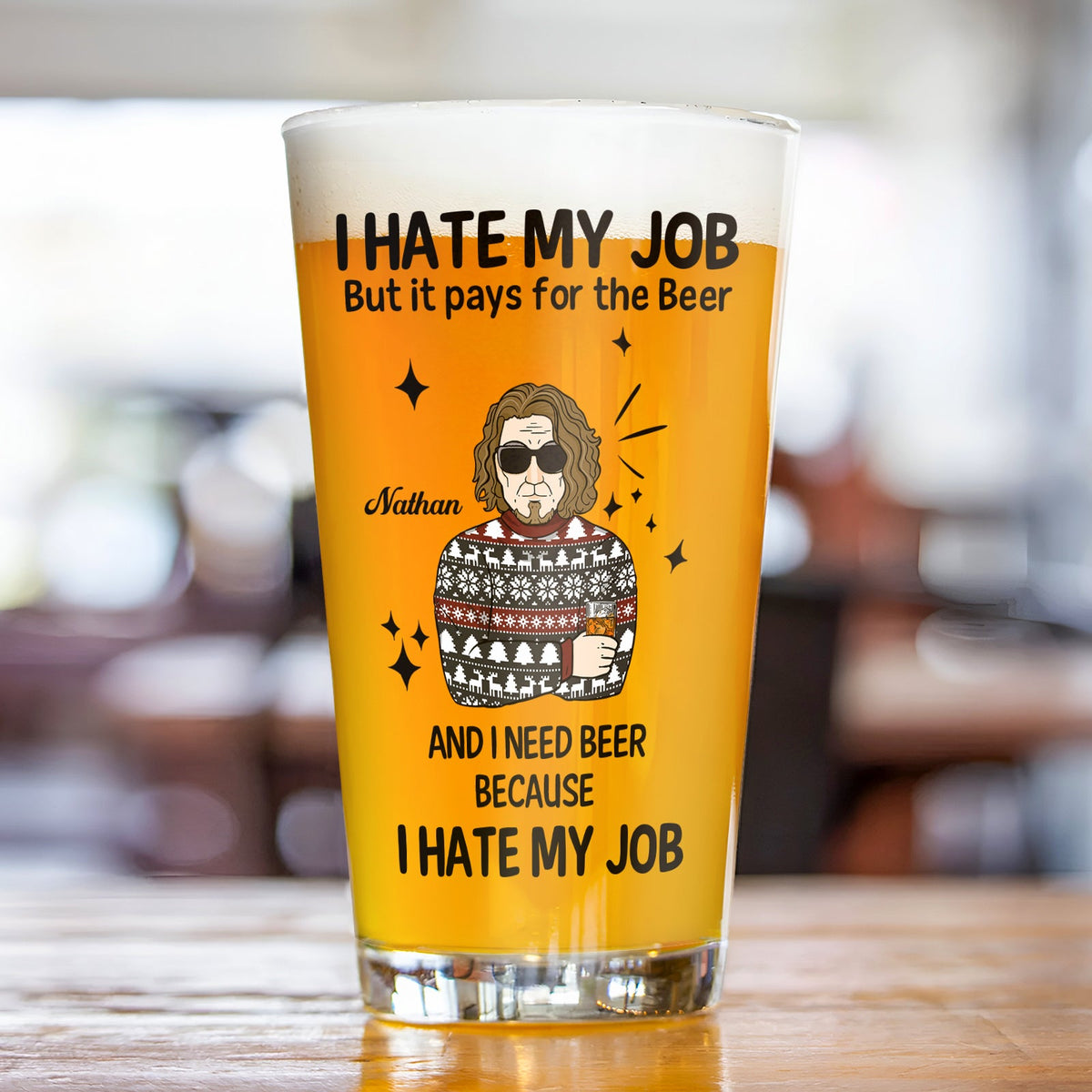 Funny personalized whiskey glass gift with humorous text about needing beer and hating work