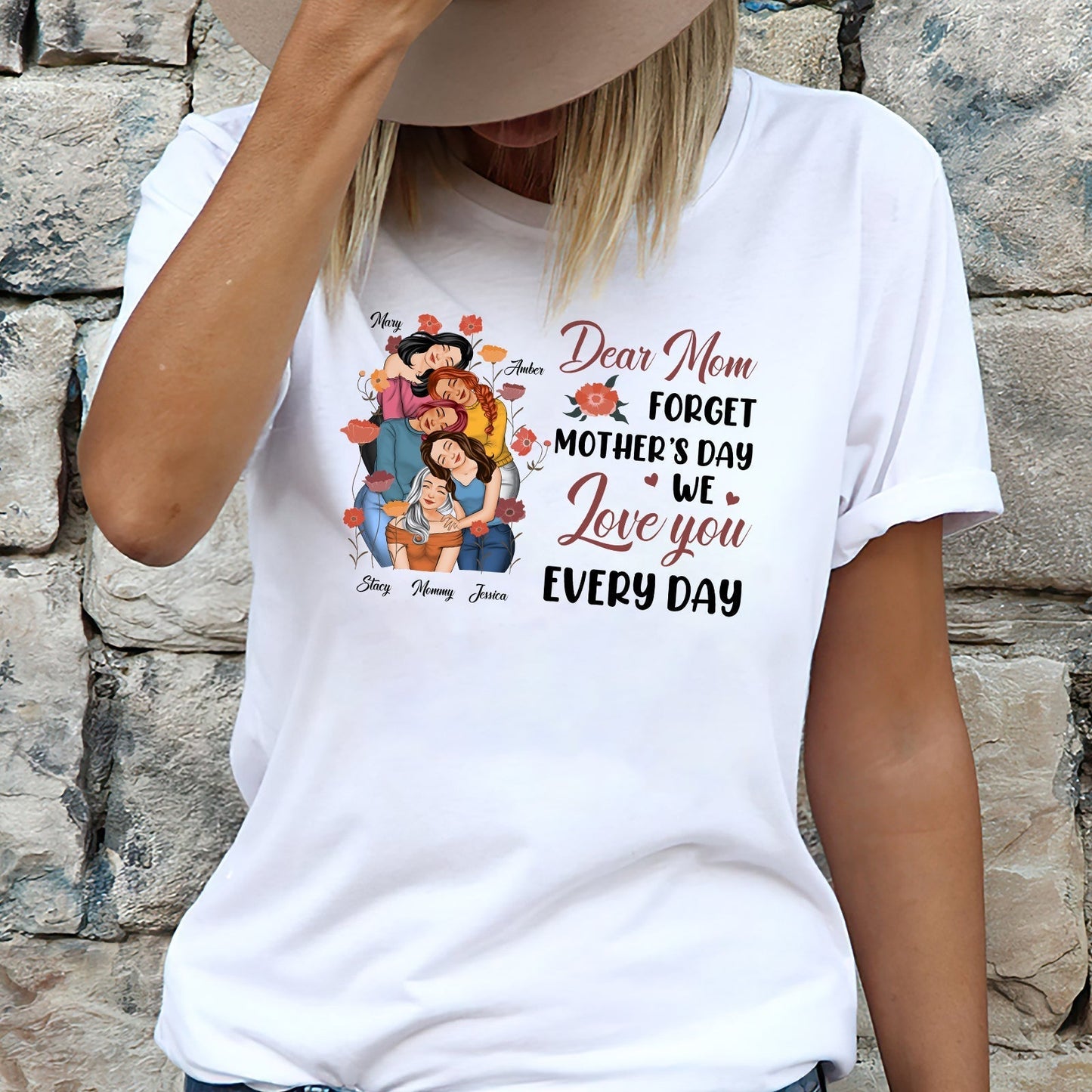 We Love You Every Day Mom Tee featuring a heartfelt design for Mother's Day celebrations